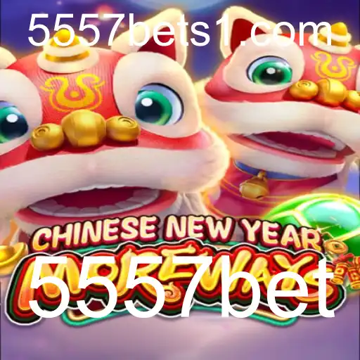 Descubra o Jogo CHINESENEWYEARMOREWAYS e Aposte no 5557bet